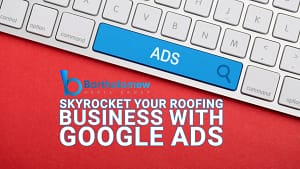 Google Ads for Roofing Contractors with keyboard